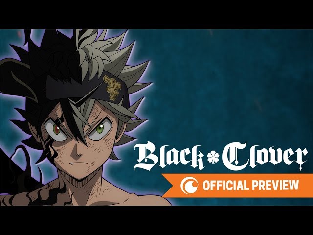 Black Clover CONTINUES | OFFICIAL PREVIEW