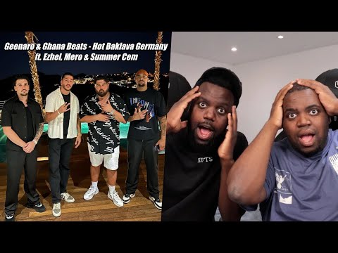 BLACKBROS REAGIEREN AUF: Geenaro & Ghana Beats - Hot Baklava Germany (ft. Ezhel, Mero & Summer Cem)
