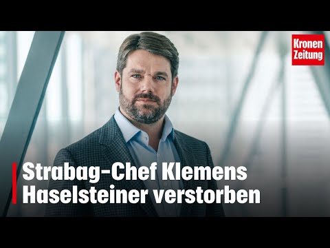 Strabag-Chef Klemens Haselsteiner verstorben | krone.tv NEWS