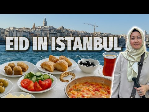 How We Spent Eid In Türkiye | Beautiful Food, City Walks