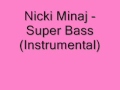 Nicki Minaj Super Bass Instrumental