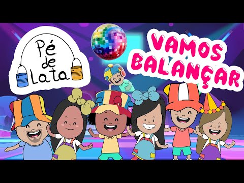 Pé de Lata - Vamos Balançar [clipe infantil]