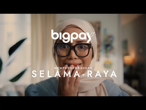Iklan Raya BigPay 2022 | SELAMA-RAYA