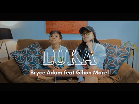 Bryce Adam ft Gihon Marel - Luka
