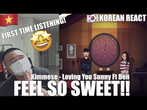 🇻🇳🇰🇷🔥Korean Hiphop Junkie react to Kimmese - Loving You Sunny Ft Đen (Prod.by Touliver) (VNM/ENG)