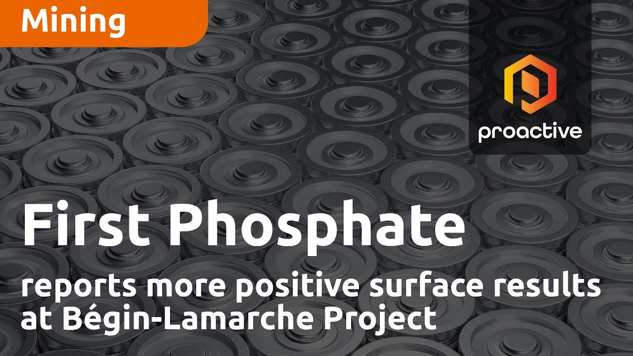 First Phosphate reports more positive surface results at Bégin-Lamarche Project