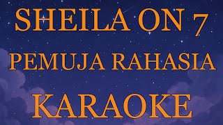 Download lagu Sheila On 7 - Pemuja Rahasia INSTRUMENTAL (disertai VIDEO LIRIK KARAOKE) mp3 Download lagu Sheila On 7 - Pemuja Rahasia INSTRUMENTAL (disertai VIDEO LIRIK KARAOKE) mp3