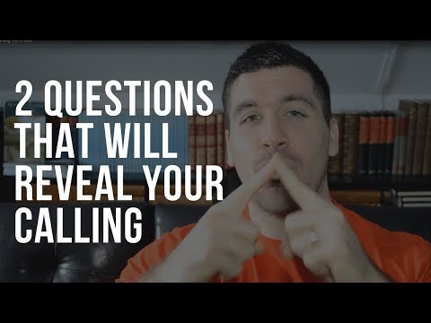 How to Know Your Calling from God: What's God Purpose for My Life?