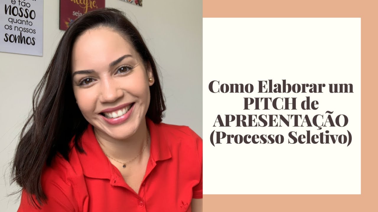 Como Elaborar um PITCH de APRESENTAÇÃO (Processo Seletivo)