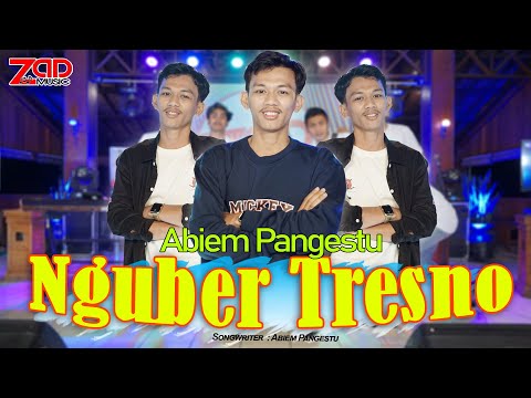 Nguber Tresno - Abiem Pangestu - Zad Music (Official Music Video)