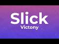 Victony SLICK Lyrics