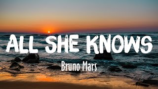 All She Knows - Bruno Mars [Lyrics Vietsub]