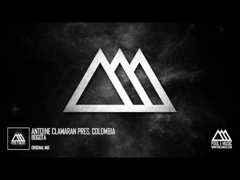 Antoine Clamaran pres. Colombia - Bogota (Original Mix)