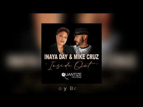 Inaya Day& Mike Cruz - Inside Out (Frank Lamboy Brooklyn Disco Remix)