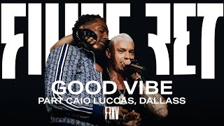 Download Filipe Ret, Caio Luccas – Good Vibe (Ao Vivo)