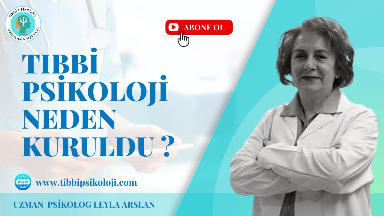 Tıbbi Psikoloji Neden Kuruldu?
