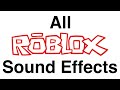 All ROBLOX Sound Effects (2006-2021)