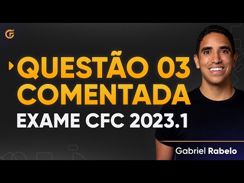 Questão 3 Comentada - Exame de Suficiência 2023.1
