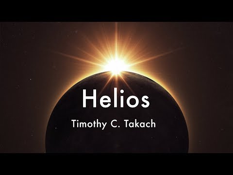 Helios: VIII. Moon (Everything is Made of Light) - Timothy C. Takach