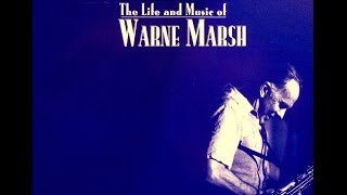 Warne Marsh Quartet - You Don't Know What Love Is