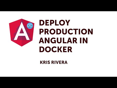 Angular DC Lightning Talks: Deploy Production Angular in Docker with Kris Rivera