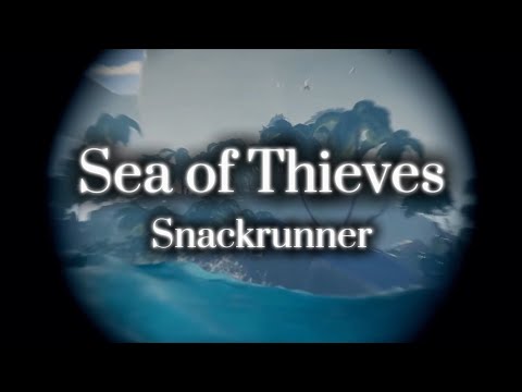 Sea of Thieves - Snackrunner