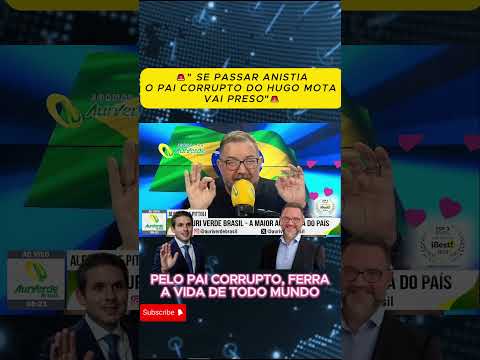 🚨 PELO PAI CORRUPTO, FERRA A VIDA DE TODO MUNDO 🚨- HUGO MOTA  #políticabrasil