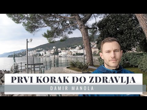 Prvi korak do zdravlja - Damir Manola | Opatija