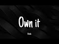 Own It Drake Lyrics