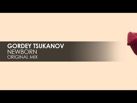 Gordey Tsukanov - Newborn