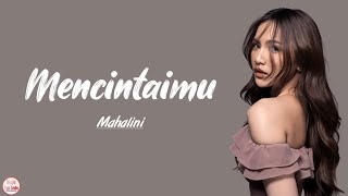 Download lagu Mencintaimu - Mahalini (Lirik lagu) mp3