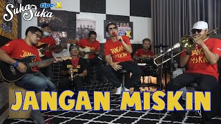 Download lagu JANGAN MISKIN TIPE X... mp3