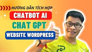 Hướng dẫn tích hợp Chatbot AI ChatGPT vào Website Wordpress | Dinmarketing