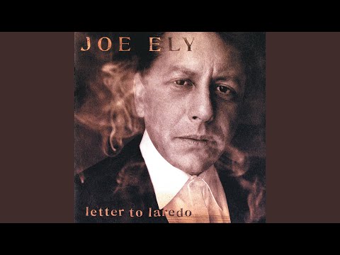 I Saw It in You - Joe Ely