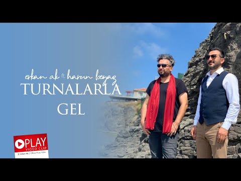 Erkan Ak ft. Harun Beyaz "Turnalara Gel"
