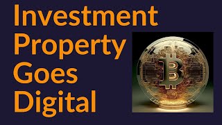 The Digital Transformation of Property (Bitcoin)