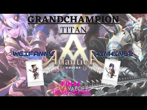 Atlantica Global 17/01/2021 | weifanny VS Kinkin82 | Final Grandchampion AM Titan