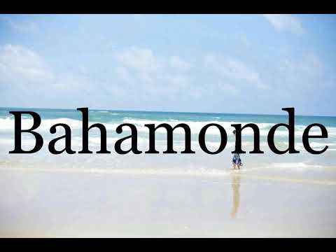 How To Pronounce Bahamonde🌈🌈🌈🌈🌈🌈Pronunciation Of Bahamonde