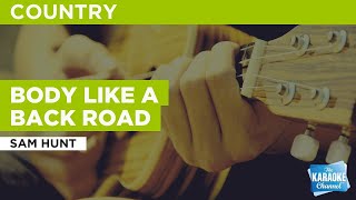 Download lagu Body Like A Back Road : Sam Hunt | Karaoke with Lyrics mp3