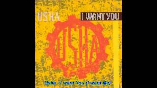 Usha - I Want You (You Want Me) (Station Edit)