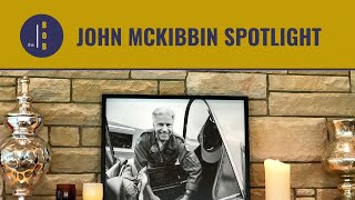 John McKibbin Spotlight, Part 1 | A Legacy of Community, Family & Service