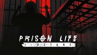I-Octane - Prison Life - August 2015