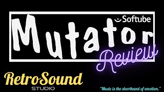 Video thumbnail for Softube Mutator Deep Dive by Retro Sound Studio