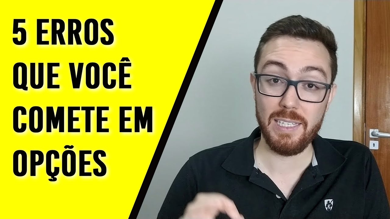 ✋ 5 ERROS EM OPÇÕES QUE VOCÊ PODE COMETER COMO INICIANTE