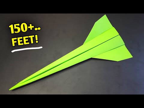How to Fold a Paper Airplane that Flies REALLY Far (150 feet)!