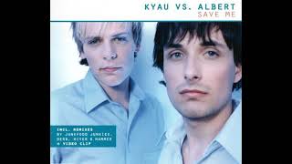 Kyau vs. Albert - Save Me Derb(er) Remix