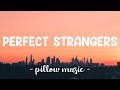 Perfect Strangers - Jonas Blue (Lyrics) 🎵