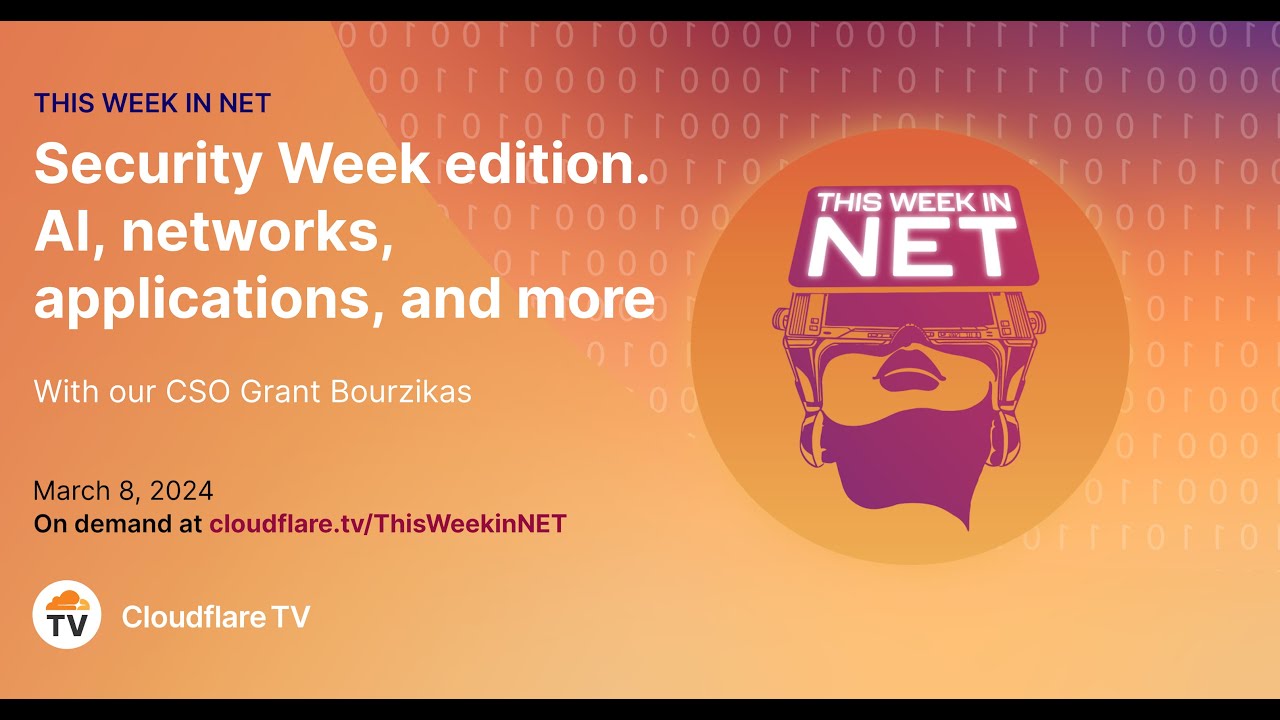 2024 Security Week edition. AI, networks, applications, and more