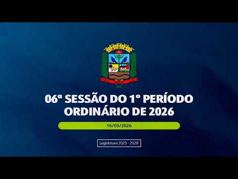 SESSÃO ORDINÁRIA 16/03/2026