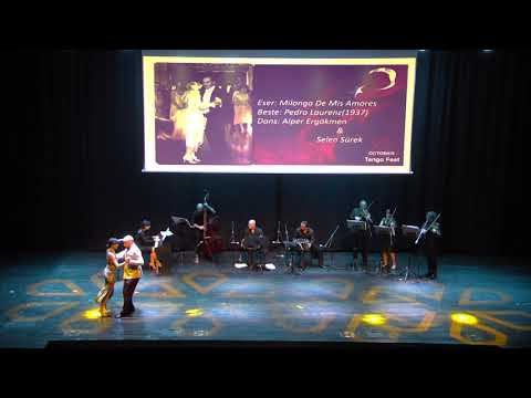  Alper Ergökmen  and  Selen Sürek  are  dancing  to  the  milonga  "  Milonga De Mis Amores  "  at  Antalya Tango Festival  in  2019